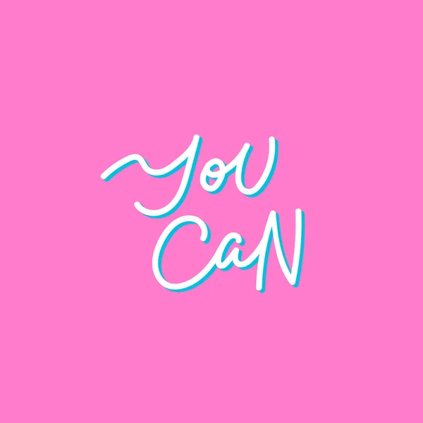 You can pink calligraphy quote lettering — Stockvector