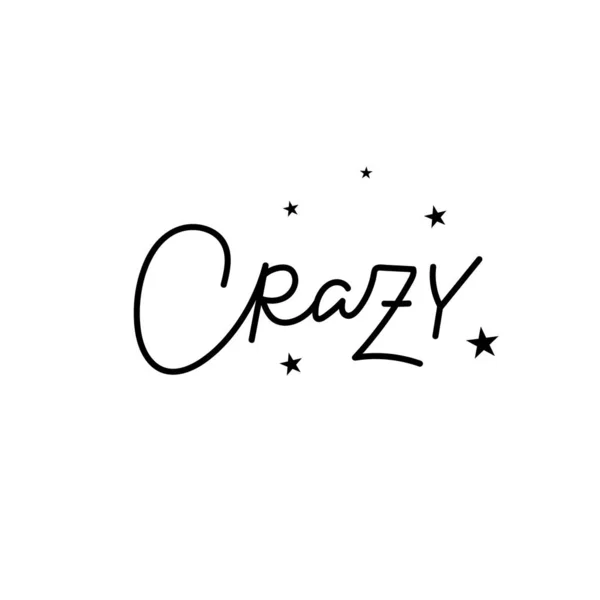 Crazy stars calligraphie citation lettrage — Image vectorielle