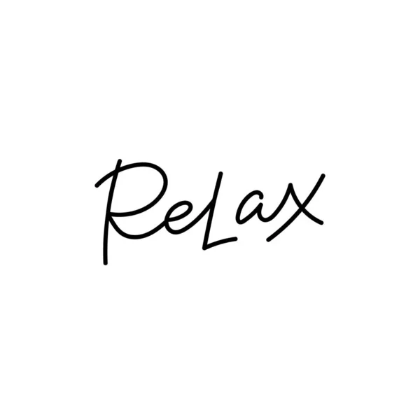 Relax Kalligraphie Zitat Schriftzug — Stockvektor