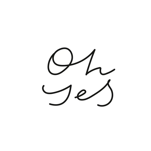 Oh oui calligraphie citation lettrage — Image vectorielle