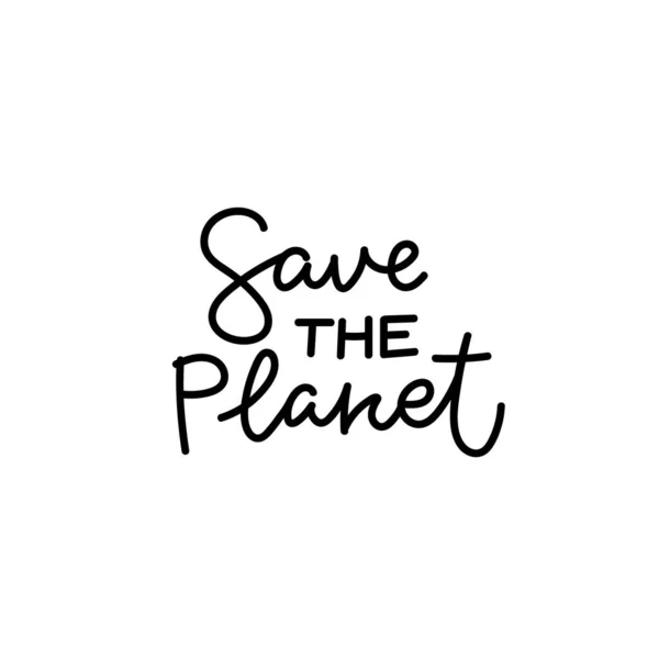 Salva il pianeta calligrafia citazione lettering — Vettoriale Stock