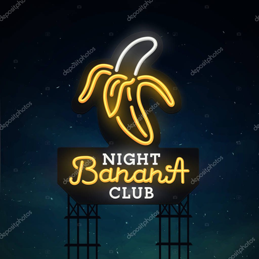 Night club road sing. City sign neon. Logo, emblem. Banana  neon sign, bright signboard, light banner.