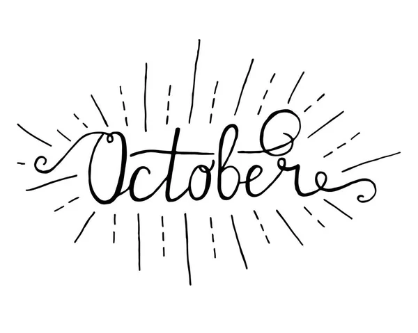 Oktober. Typografische vormgeving. Zwarte Hand belettering tekst geïsoleerd op een witte achtergrond. Groet voor Inwijdingsfeest Posters, kaarten, Home Decorations, bedrijfspresentatie. — Stockvector