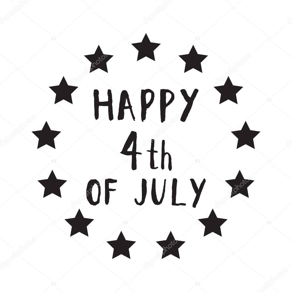 Happy 4 th of july hand drawn lettering design vector royalty free stock illustration perfect for advertising, poster, announcement, invitation, party, greeting card, bar, restaurant, menu.