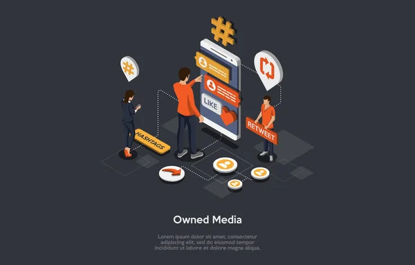 Owned Media, Digital Advertising, Online reklám, Branding Concept and Publisher Promoting. Az emberek támogatják az Internet Business, Profiles Retweet és írás Hashtags. Izometrikus vektor illusztráció — Stock Vector