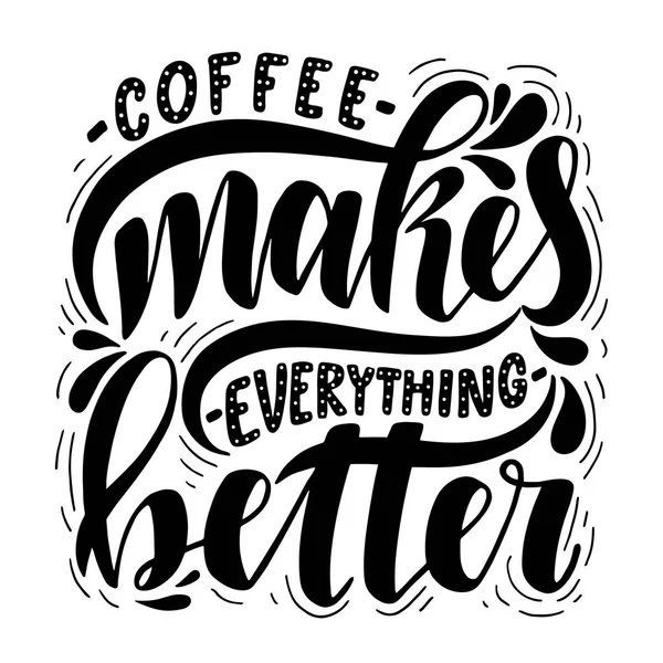 Kaffee macht alles besser. — Stockvektor