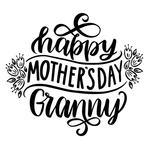 Happy mother's day granny. Hand drawn lettering phrase. — Stock vektor