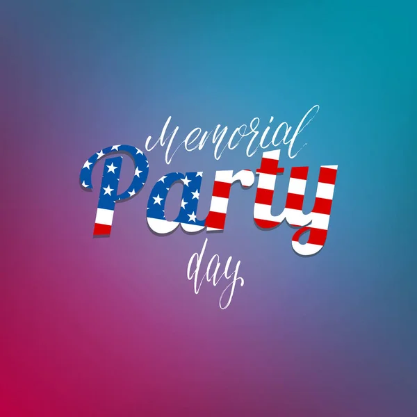 Memorial Day party. Holiday card with calligraphy for memorial Day event