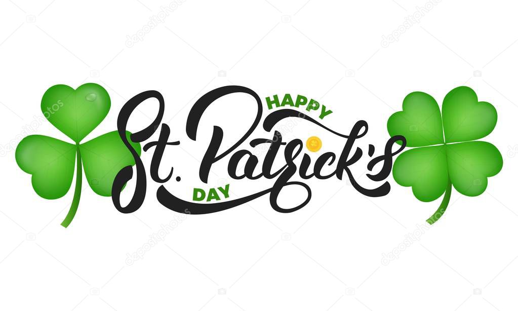 Saint Patricks Day. Clover shamrock leaves and St. Patricks lettering. St. Patricks Day