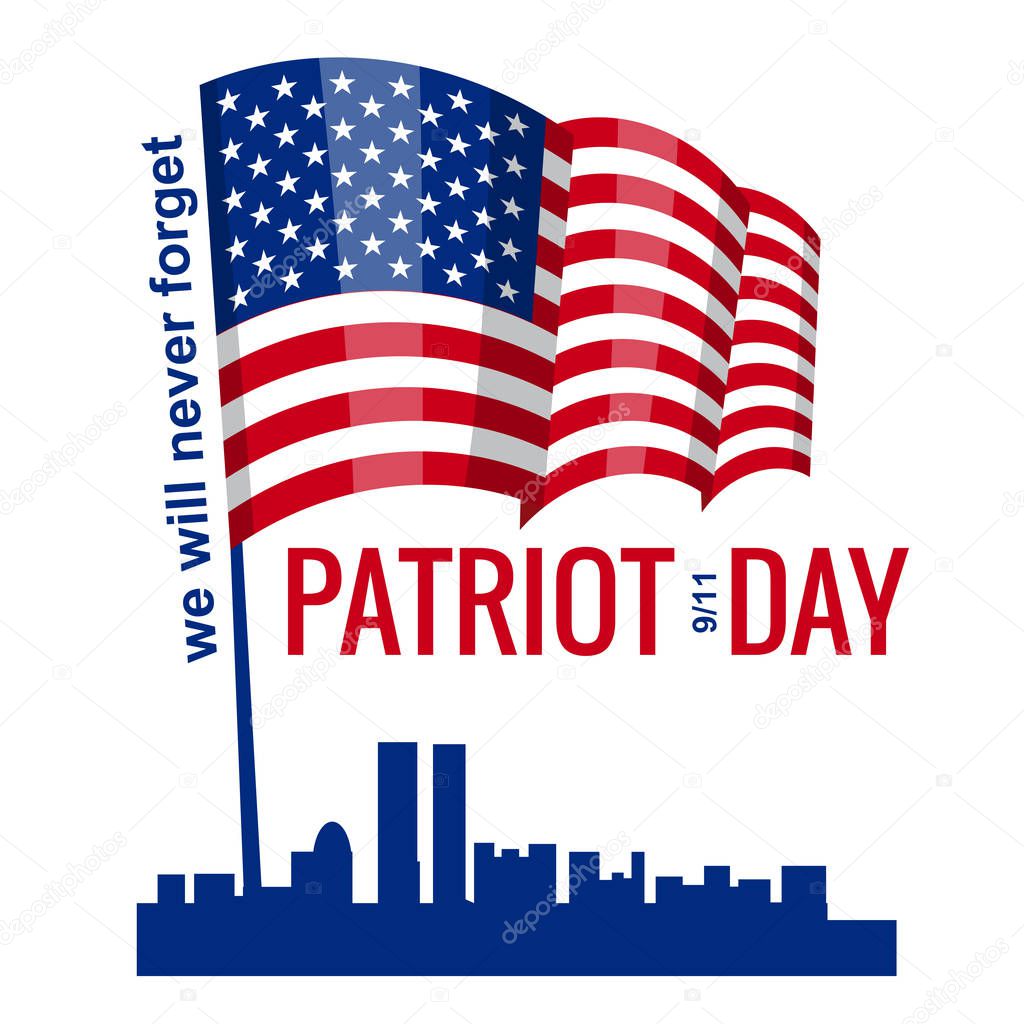 Patriot Day. September 11. We will never forget, american flag, vector, isolated, illustration