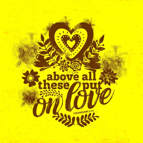 Bible lettering. Christian art. Above all these put on love. — Stock Vector