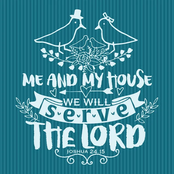 Christelijke Afdrukken Mij Mijn Huis Die Wij Zullen Heer Dienen — Stockvector