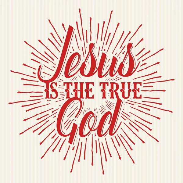 Christian Print Jesus True God — Stock Vector