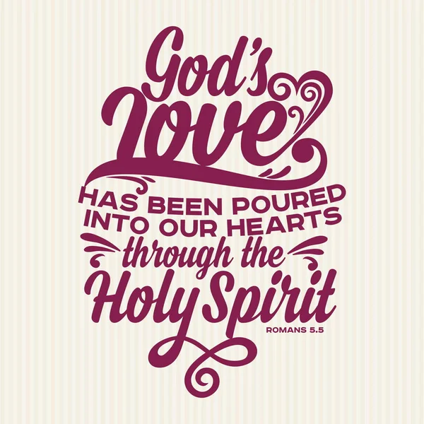 Christian Print Gods Love Has Been Poured Our Hearts — Stock Vector