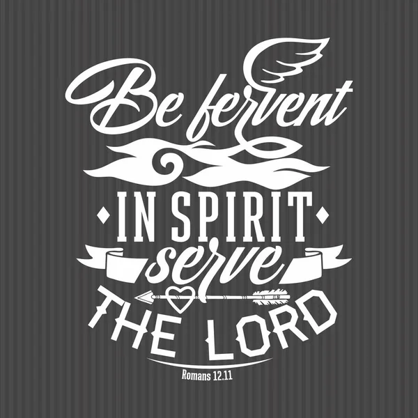 Christian Print Fervent Spirit Serve Lord — Stock Vector