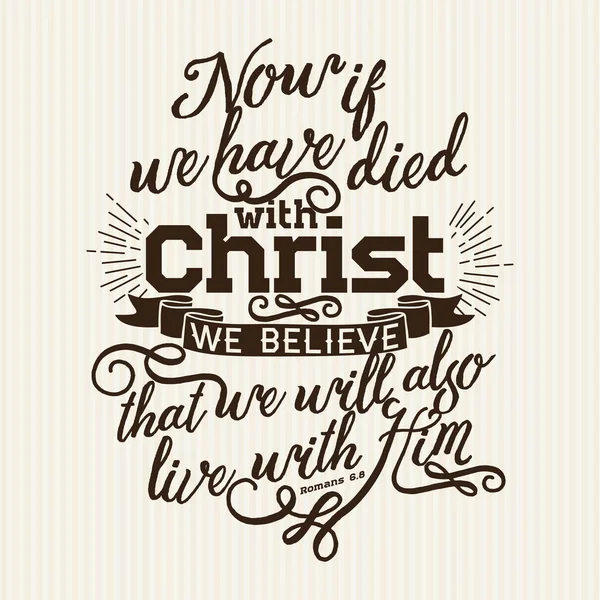 Impressão Cristã Agora Nós Morremos Com Cristo Nós Cremos —  Vetores de Stock