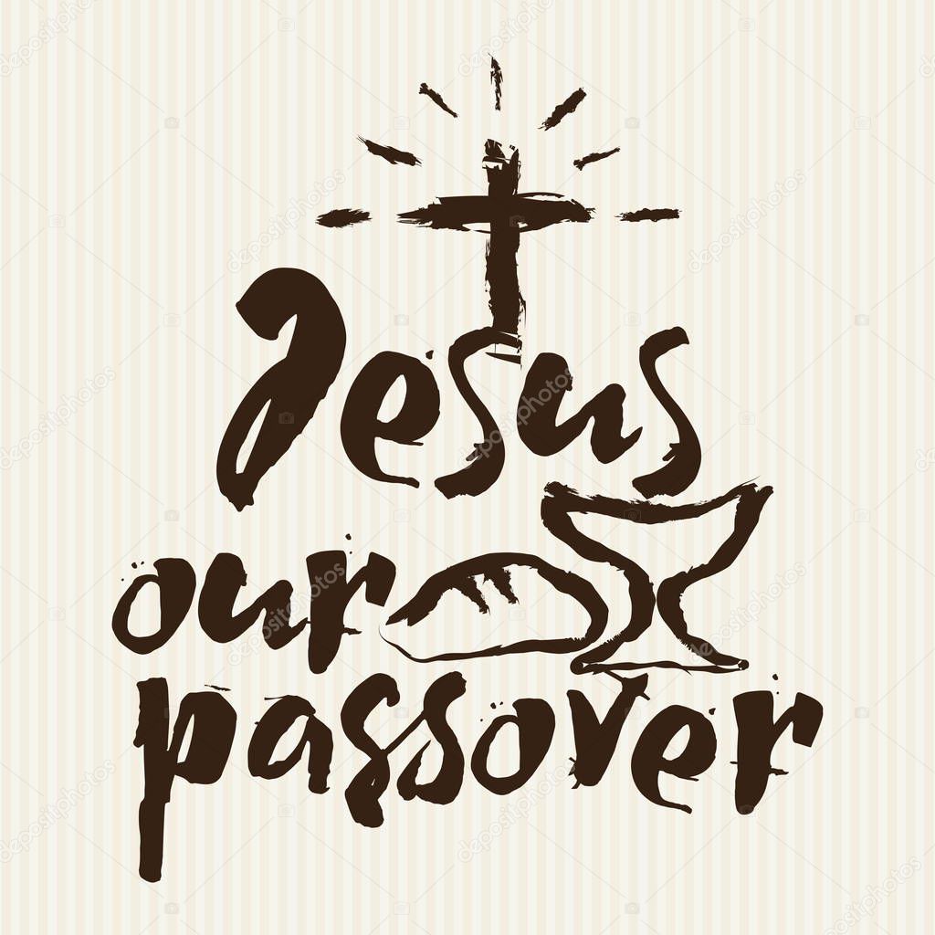 Christian print. Jesus our passover