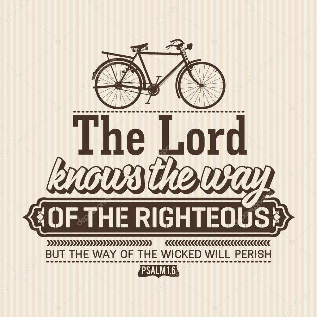 Christian print.The Lord knows the way of the righteous