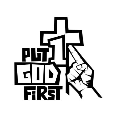 Christian typography, lettering and illustration. Put God first.