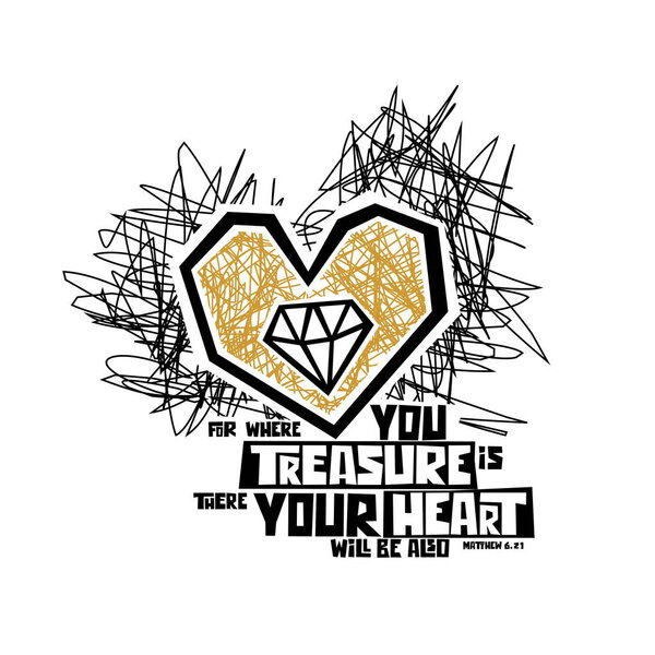 Христианская типография, письмо и иллюстрация. Ибо где сокровище твое, там сердце твое.
.