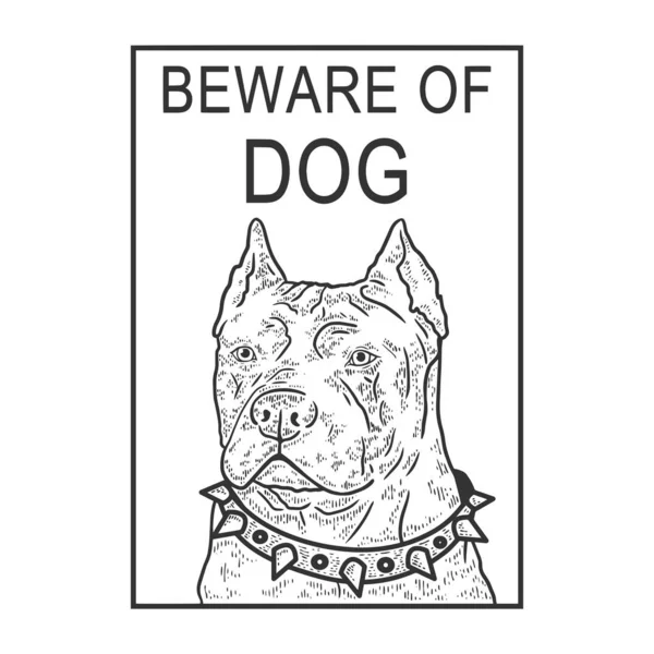 Beware of angry dog plate sketch engraving vector illustration. T-shirt apparel print design. Scratch board style imitation. Black and white hand drawn image. — Stock Vector