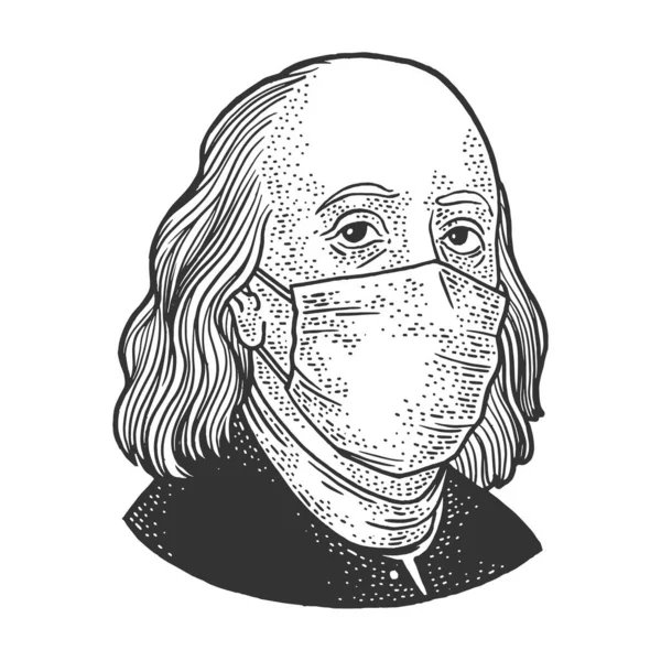 Benjamin Franklin em máscara médica esboço gravura vetor ilustração. T-shirt design de impressão de vestuário. Imitação de raspadinha. Imagem desenhada à mão preto e branco . —  Vetores de Stock