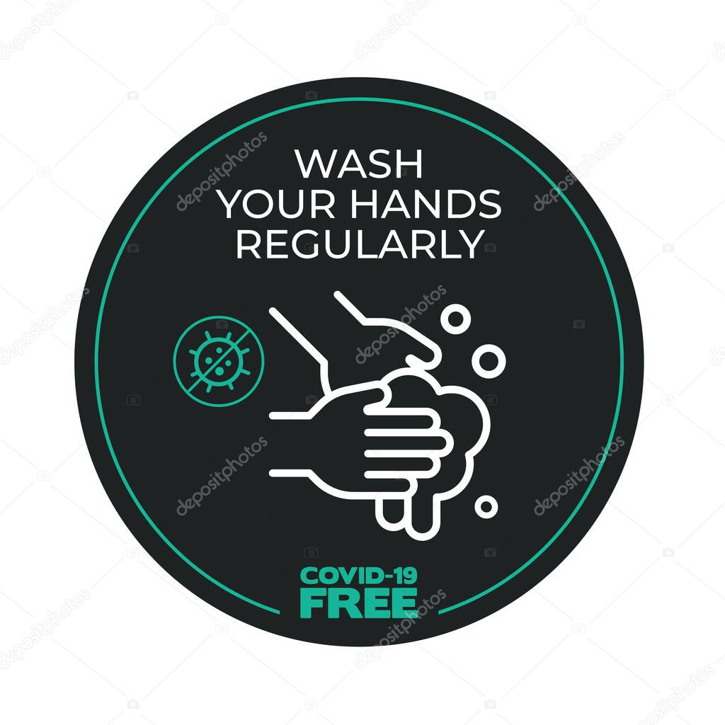 Round sticker for Wash your hands regularly. Covid-19 free zone. Signs for shops, stores, hairdressers, establishments, bars, restaurants ...