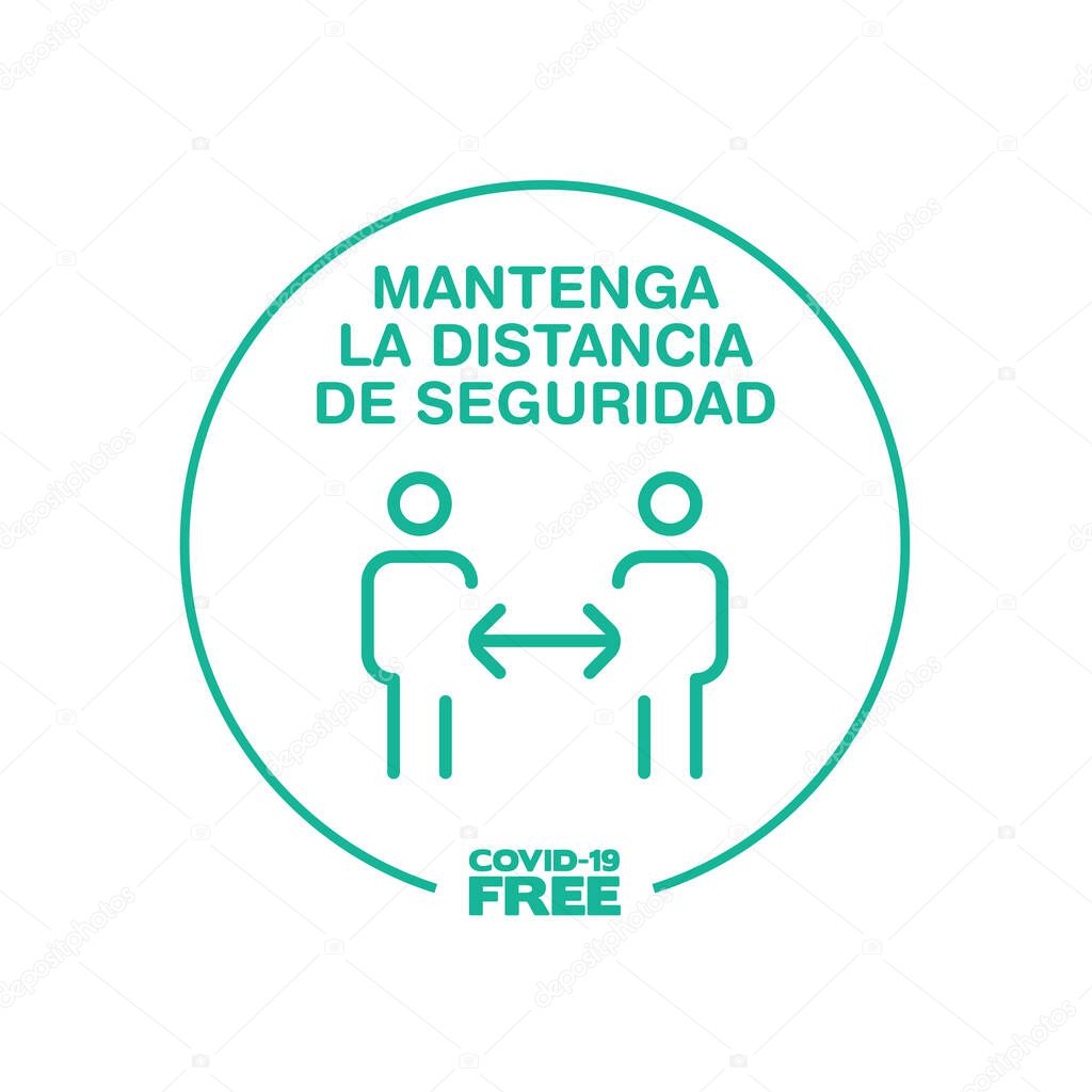 Round sticker for Keep the safety distance writting in spanish. Covid-19 free zone. Signs for shops, stores, hairdressers, establishments, bars, restaurants ...