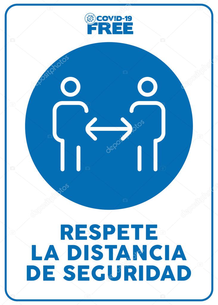 Keep safe distance written in Spanish. Covid-19 free zone poster. Signs for shops, stores, hairdressers, establishments, bars, restaurants ...