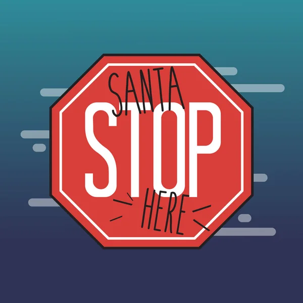 Père Noël arrêt ici signe — Image vectorielle