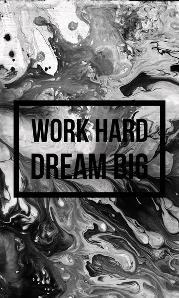 Werk Hard Dream Big — Stockfoto