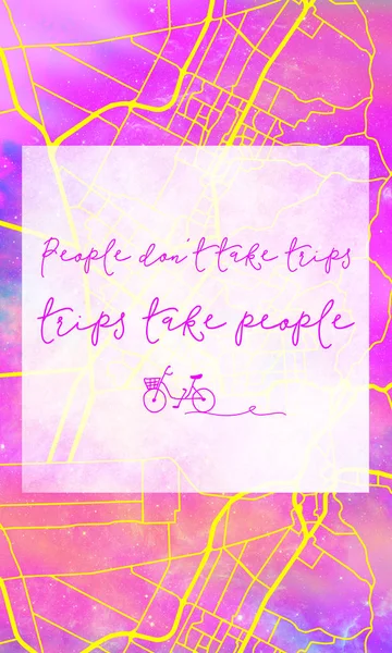 People dont take trips, trips take people