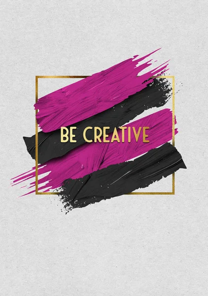 Be creative gold quote