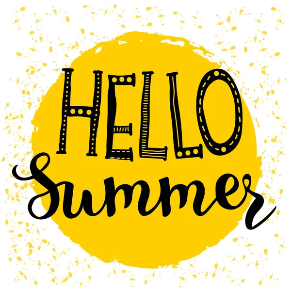 Yaz yazı kompozisyon Merhaba. İnspirational alıntı sanatsal harflerle çizilmiş. Tasarım öğesi mevsimlik posterler, tişörtler, kartları için