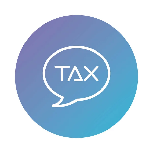 Speech bubble with tax word degraded style — Stock vektor