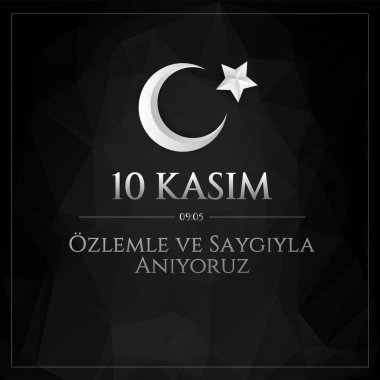 vektör illüstrasyon. 10 kasım anma tarihi 10 Kasım ölüm günü Mustafa Kemal Atatürk , Türkiye Cumhuriyeti'nin ilk cumhurbaşkanı. çeviri Türkçe. 10 Kasım saygı ve hatırla.