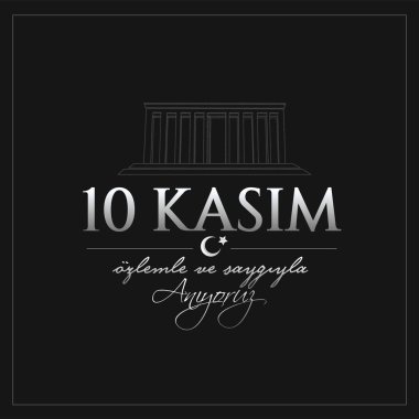 vektör illüstrasyon. 10 kasım anma tarihi 10 Kasım ölüm günü Mustafa Kemal Atatürk , Türkiye Cumhuriyeti'nin ilk cumhurbaşkanı. çeviri Türkçe. 10 Kasım saygı ve hatırla.