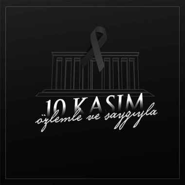 vektör illüstrasyon. 10 kasım anma tarihi 10 Kasım ölüm günü Mustafa Kemal Atatürk , Türkiye Cumhuriyeti'nin ilk cumhurbaşkanı. çeviri Türkçe. 10 Kasım saygı ve hatırla.