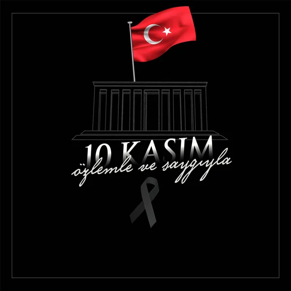 vektör illüstrasyon. 10 kasım anma tarihi 10 Kasım ölüm günü Mustafa Kemal Atatürk , Türkiye Cumhuriyeti'nin ilk cumhurbaşkanı. çeviri Türkçe. 10 Kasım saygı ve hatırla.