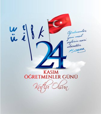 vektör illüstrasyon. Türk tatili, 24 Kasım Ogretmenler Gunu. Türkçe'den çeviri: 24 Kasım öğretmenler günü tatil.