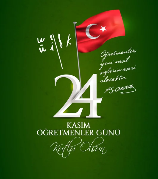 vektör illüstrasyon. Türk tatili, 24 Kasım Ogretmenler Gunu. Türkçe'den çeviri: 24 Kasım öğretmenler günü tatil.