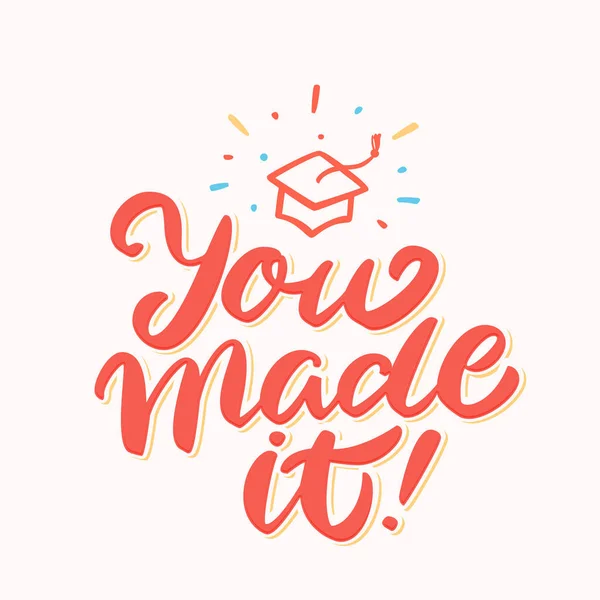You made it. Graduation banner. — Stock Vector