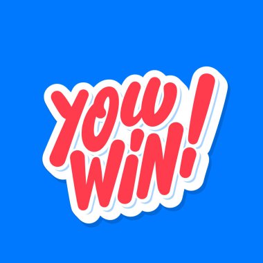 Sen kazandın. Vektör harf pankartı.