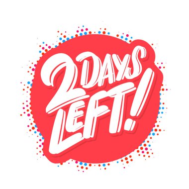 2 gün kaldı. Vektör pankartı.