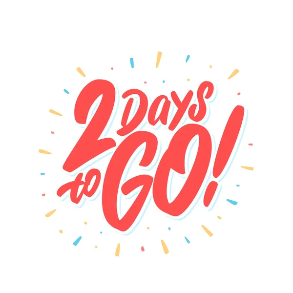 depositphotos_349583318-stock-illustration-2-days-to-go-vector.jpg