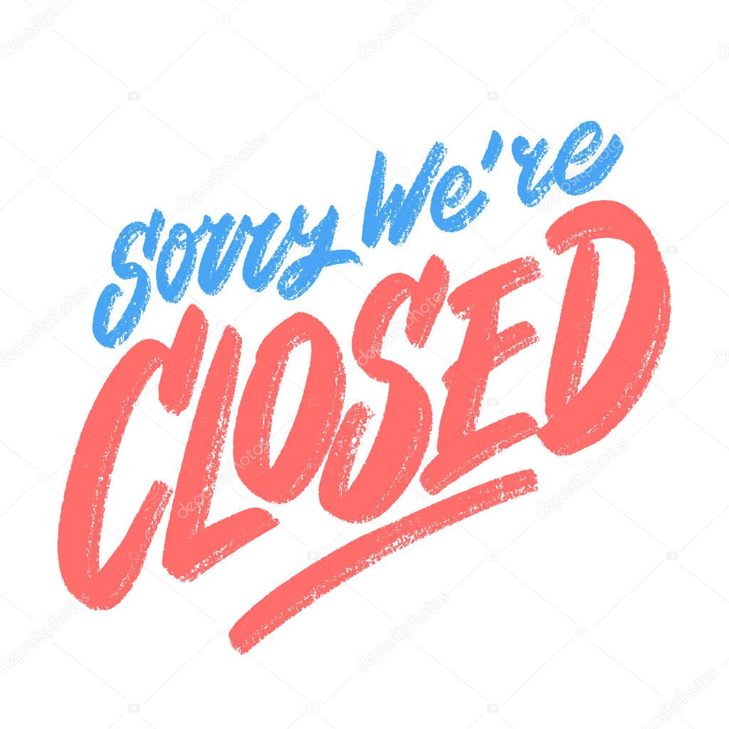 Sorry, were closed. Vector chakboard sign.