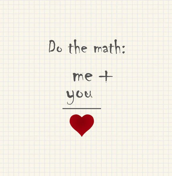 Κάνει το πρότυπο αγάπη αστεία επιγραφή μαθηματικά - εμένα και εσάς ίση αγάπη- — Διανυσματικό Αρχείο