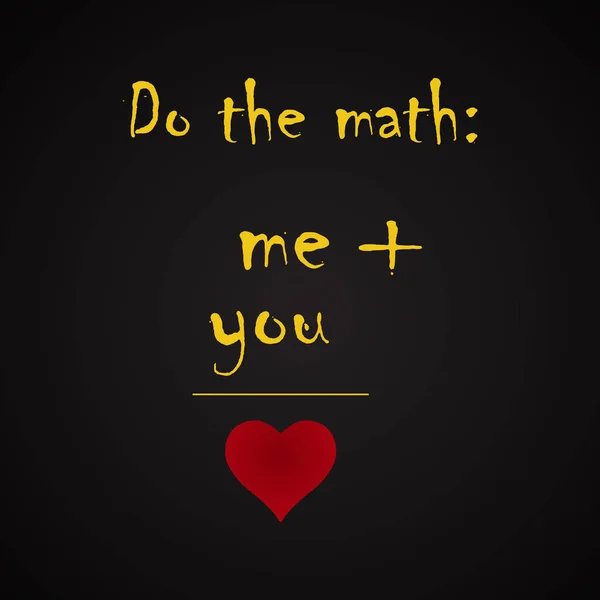 Matematik - sen ve eşit sevgi - komik yazıt aşk şablon yapmak — Stok Vektör