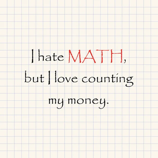 Odio las matemáticas - plantilla de inscripción matemática divertida — Vector de stock