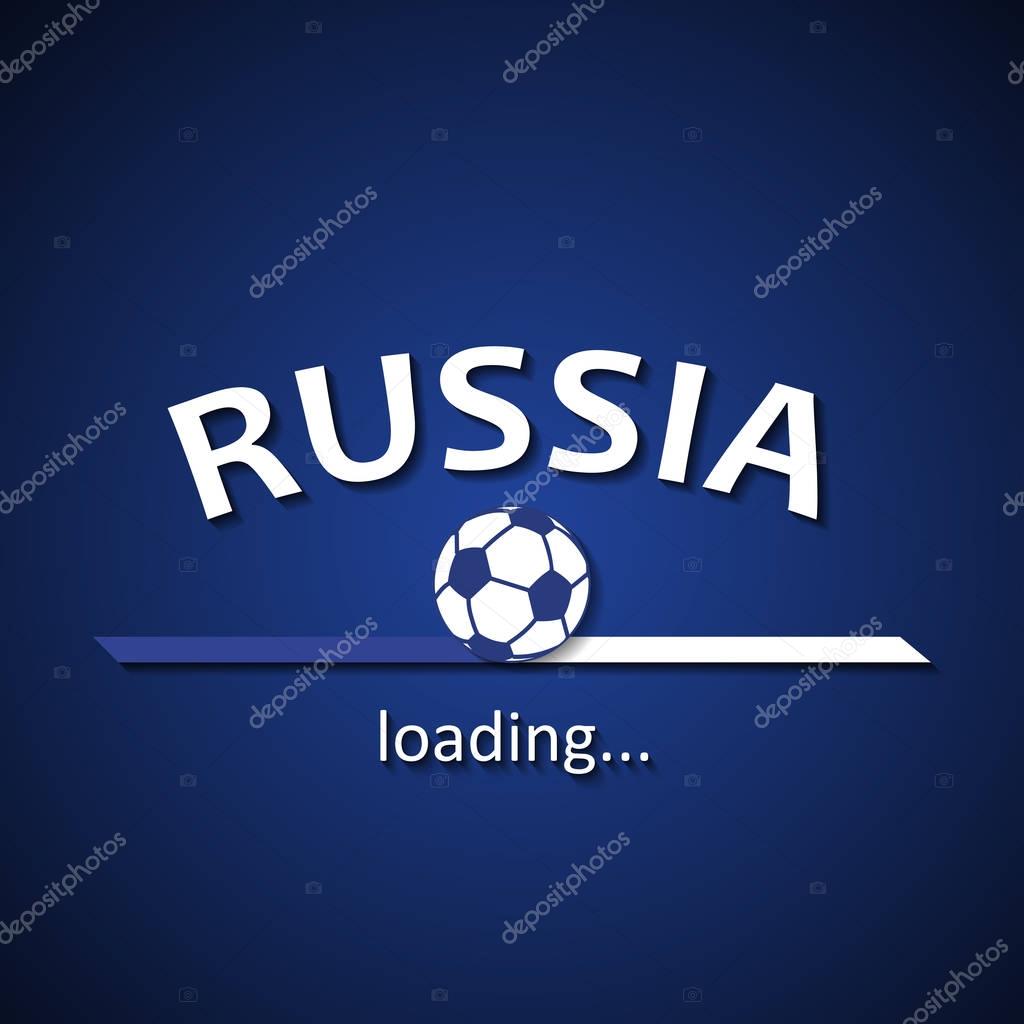 Russia soccer loading bar - football inscription background for the World Championship and local premier league